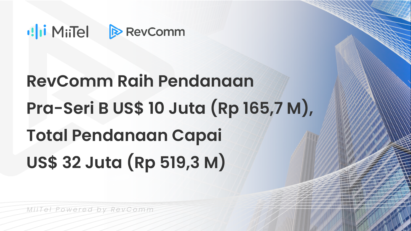 Read more about the article RevComm raih pendanaan pra-seri B US$10 juta (Rp165,7 miliar), total pendanaan capai US$32 juta (Rp519,3 miliar)