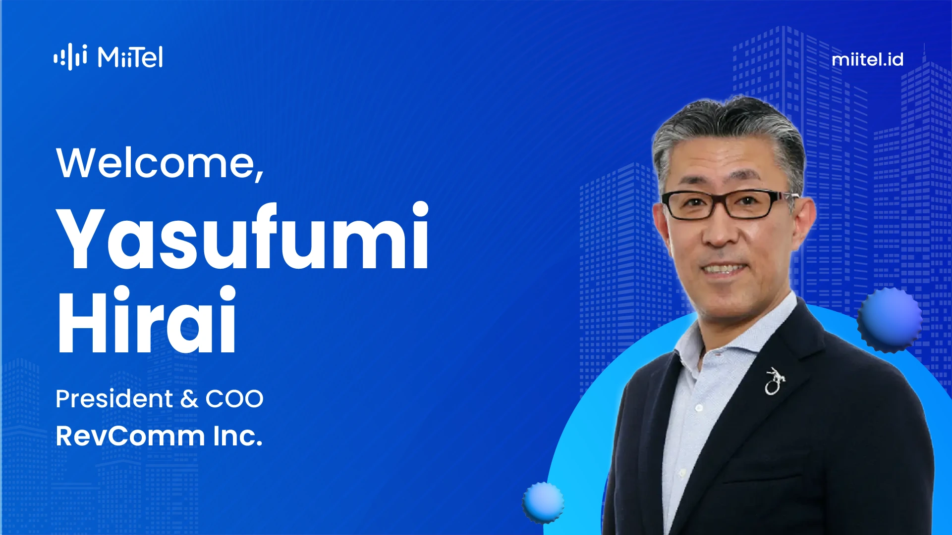 Read more about the article RevComm Tunjuk Mantan VP Rakuten, Yasufumi Hirai, sebagai President & COO ​