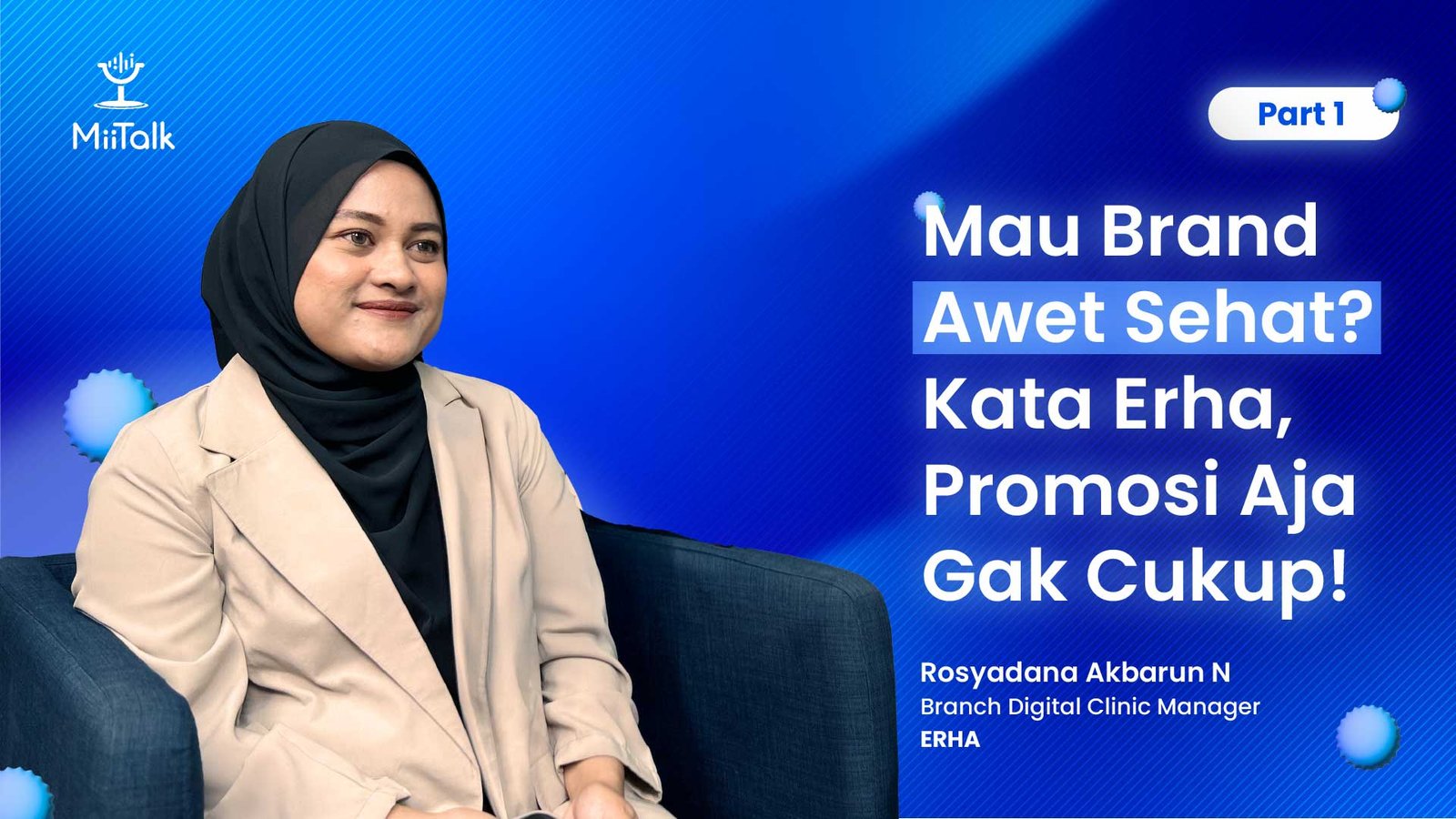 Mau Brand Awet Sehat? Kata Erha, Promosi Aja Gak Cukup!